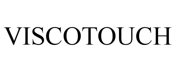 Trademark Logo VISCOTOUCH
