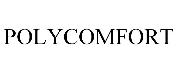 Trademark Logo POLYCOMFORT