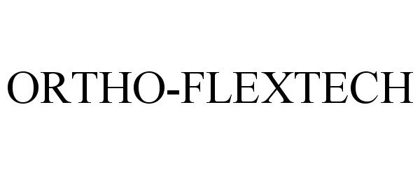Trademark Logo ORTHO-FLEXTECH