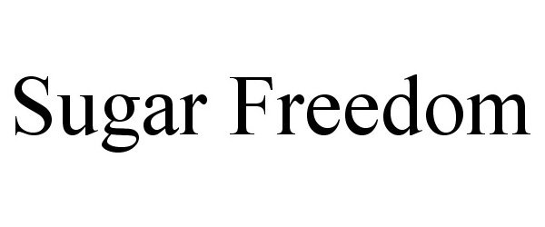 Trademark Logo SUGAR FREEDOM