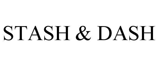Trademark Logo STASH &amp; DASH