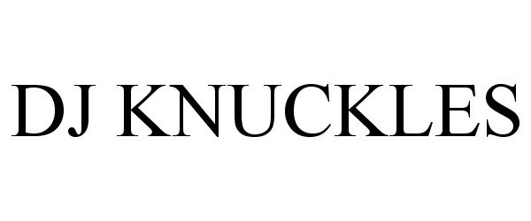  DJ KNUCKLES
