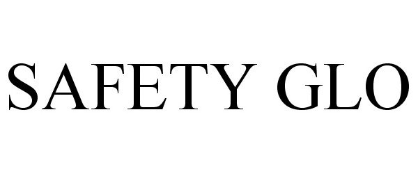 Trademark Logo SAFETY GLO