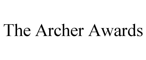 Trademark Logo THE ARCHER AWARDS