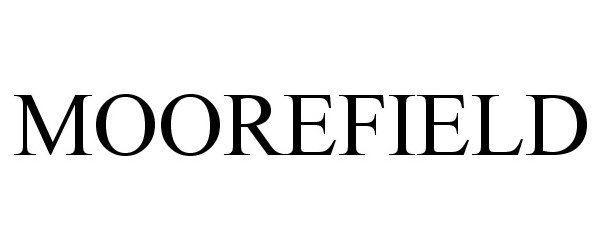 Trademark Logo MOOREFIELD