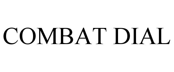  COMBAT DIAL