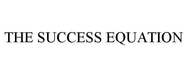  THE SUCCESS EQUATION