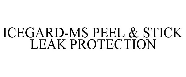  ICEGARD-MS PEEL &amp; STICK LEAK PROTECTION