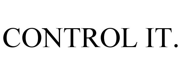 Trademark Logo CONTROL IT.