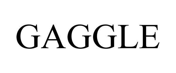 Trademark Logo GAGGLE