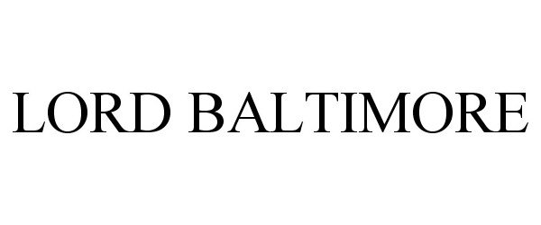 Trademark Logo LORD BALTIMORE