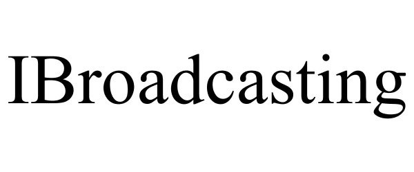 Trademark Logo IBROADCASTING