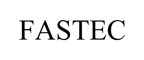 Trademark Logo FASTEC