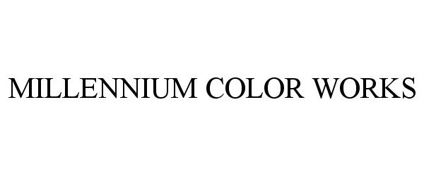  MILLENNIUM COLOR WORKS