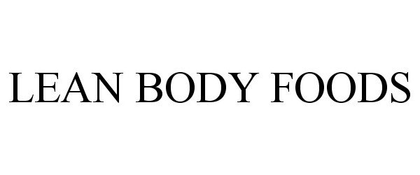 Trademark Logo LEAN BODY FOODS
