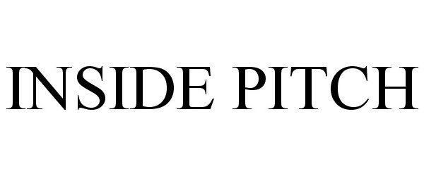 Trademark Logo INSIDE PITCH