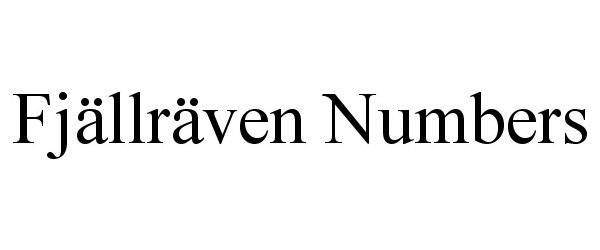 Trademark Logo FJÃLLRÃVEN NUMBERS