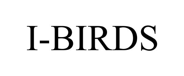 Trademark Logo I-BIRDS
