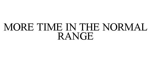  MORE TIME IN THE NORMAL RANGE