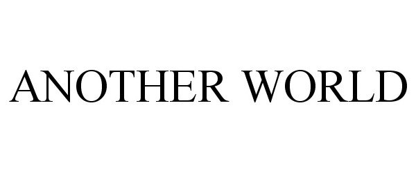 Trademark Logo ANOTHER WORLD
