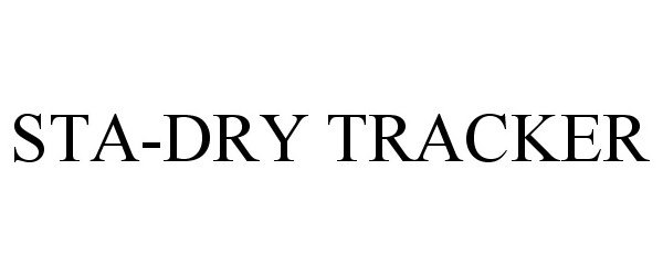  STA-DRY TRACKER