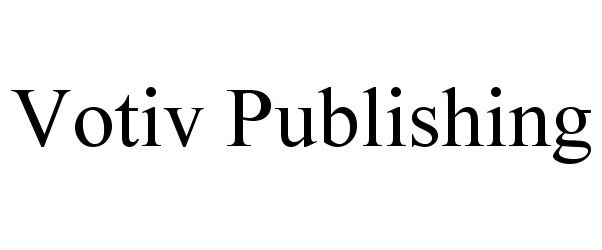 Trademark Logo VOTIV PUBLISHING