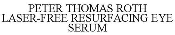 Trademark Logo PETER THOMAS ROTH LASER-FREE RESURFACING EYE SERUM