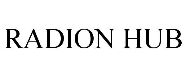 Trademark Logo RADION HUB
