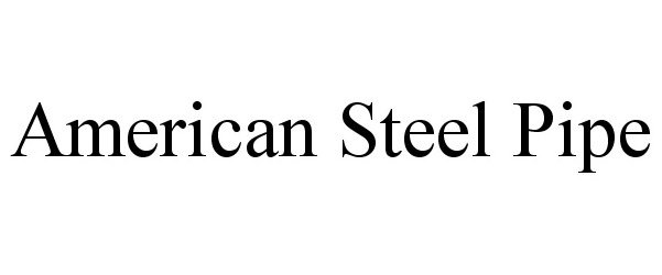  AMERICAN STEEL PIPE