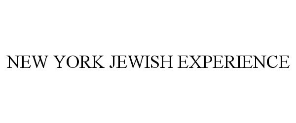  NEW YORK JEWISH EXPERIENCE