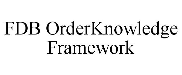 Trademark Logo FDB ORDERKNOWLEDGE FRAMEWORK