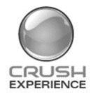  CRUSH EXPERIENCE