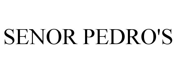 Trademark Logo SENOR PEDRO'S