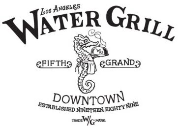  LOS ANGELES WATER GRILL W/G FIFTH GRAND DOWNTOWN ESTABLISHED NINETEEN EIGHTY NINE TRADE W/G MARK