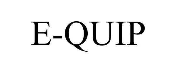 Trademark Logo E-QUIP