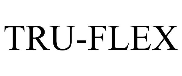 Trademark Logo TRU-FLEX