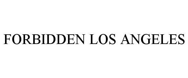  FORBIDDEN LOS ANGELES