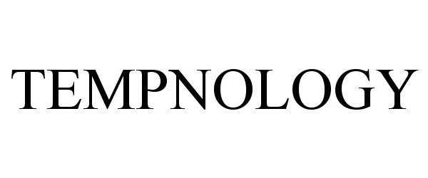 Trademark Logo TEMPNOLOGY