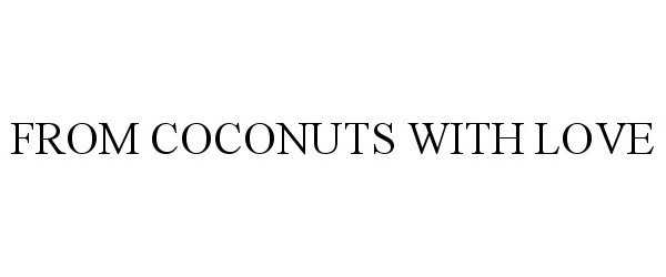  FROM COCONUTS WITH LOVE