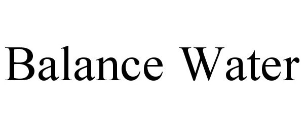 Trademark Logo BALANCE WATER