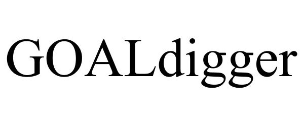 Trademark Logo GOALDIGGER