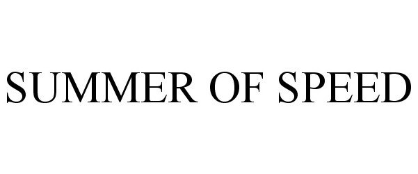Trademark Logo SUMMER OF SPEED