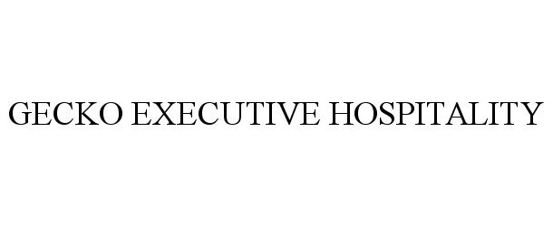 Trademark Logo GECKO EXECUTIVE HOSPITALITY