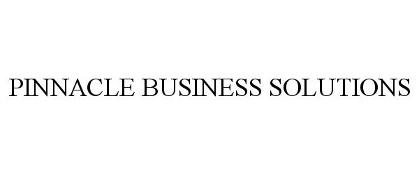 Trademark Logo PINNACLE BUSINESS SOLUTIONS