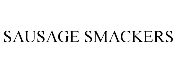 Trademark Logo SAUSAGE SMACKERS