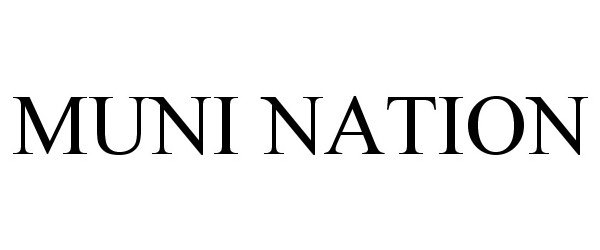 Trademark Logo MUNI NATION