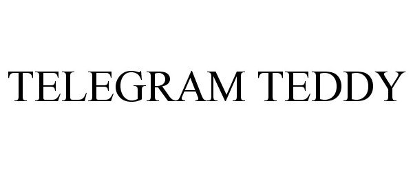 Trademark Logo TELEGRAM TEDDY