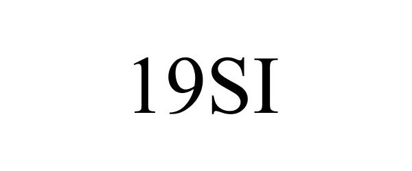 Trademark Logo 19SI