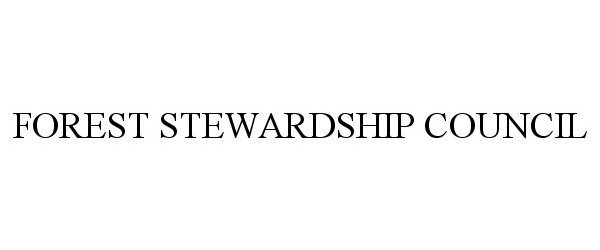 Trademark Logo FOREST STEWARDSHIP COUNCIL