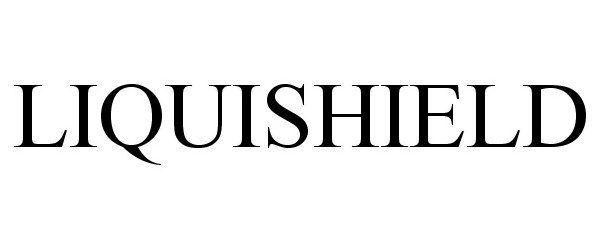Trademark Logo LIQUISHIELD